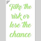 QBIX Take the Risk or Lose the Chance Stencil - A3 Size